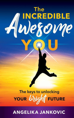 The Incredible Awesome You!(English, Paperback, Jankovic Angelika)