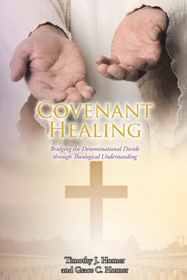 Covenant Healing(English, Paperback, Horner Timothy J)