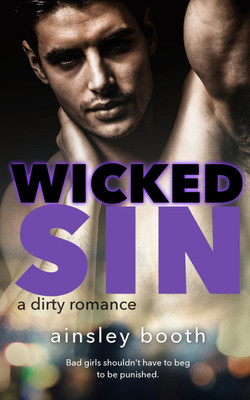 Wicked Sin(English, Paperback, Booth Ainsley)