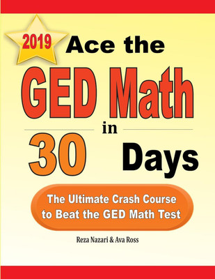 Ace the GED Math in 30 Days(English, Paperback, Nazari Reza)