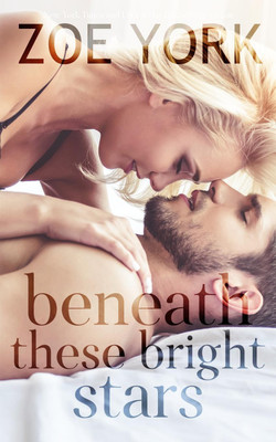 Beneath These Bright Stars(English, Paperback, York Zoe)