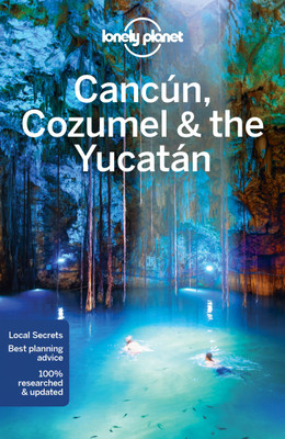 Lonely Planet Cancun, Cozumel & the Yucatan(English, Paperback, Lonely Planet John)