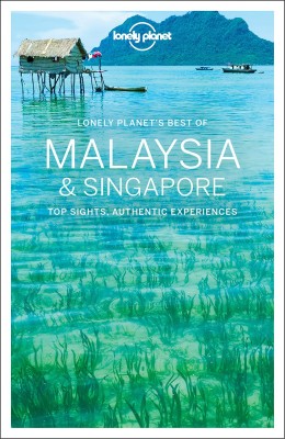 Lonely Planet Best of Malaysia & Singapore(English, Paperback, Lonely Planet Simon)