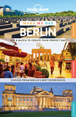 Lonely Planet Make My Day Berlin(English, Spiral bound, Lonely Planet)