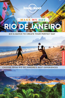 Lonely Planet Make My Day Rio de Janeiro(English, Spiral bound, Lonely Planet,Lonely Planet,Regis St Louis)