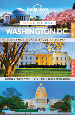 Lonely Planet Make My Day Washington DC(English, Spiral bound, Lonely Planet)