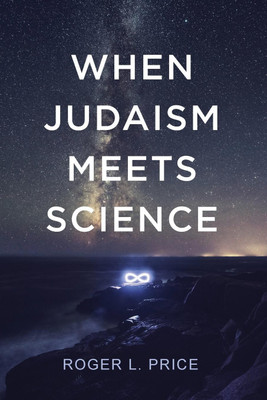 When Judaism Meets Science(English, Paperback, Price Roger L)