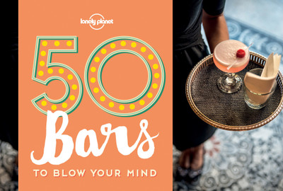 50 Bars to Blow Your Mind(English, Paperback, Lonely Planet Ben)