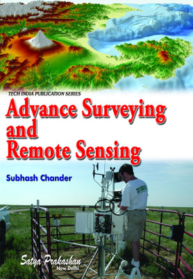 ADVANCED SURVEYING AND REMOTE SENSING(English, Paperback, Subhash Chander)