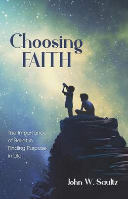 Choosing Faith(English, Paperback, Saultz John W)