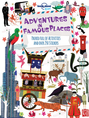 Adventures in Famous Places(English, Paperback, Lonely Planet Kids)