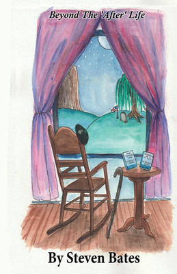 Beyond The 'After' Life(English, Paperback, Bates Steven Wayne)