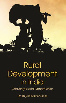 Rural Development in India: Challenges and Opportunities(English, Hardcover, Rajesh K. Sinha)