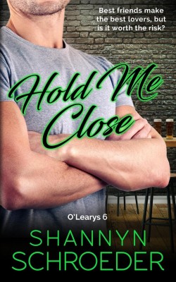 Hold Me Close(English, Paperback, Schroeder Shannyn)