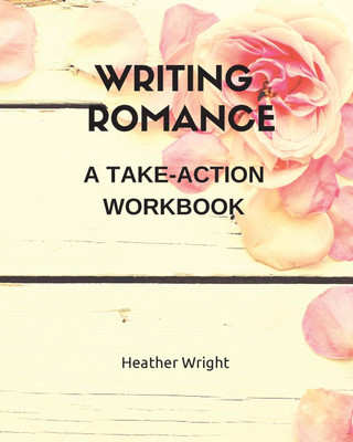 Writing Romance(English, Paperback, Wright Heather)