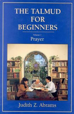 The Talmud for Beginners(English, Electronic book text, Abrams Judith Z Rabbi PhD)