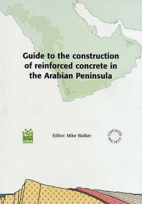 Guide to the Construction of Reinforced Concrete in the Arabian Peninsula(English, Hardcover, unknown)