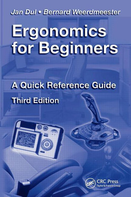 ERGONOMICS FOR BEGINNERS: A QUICK REFERENCE GUIDE 3RD EDITION(English, Paperback, JAN DUI, BERNARD WEERDMEESTER)