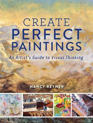 Create Perfect Paintings(English, Electronic book text, Reyner Nancy)