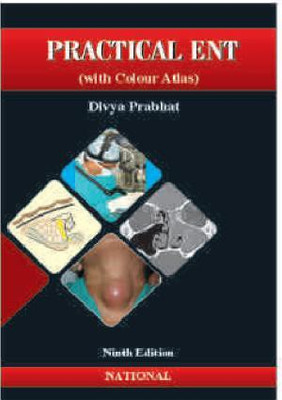 PRACTICAL ENT WITH COLOUR ATLAS(English, Paperback, DIVYA PRABHAT)