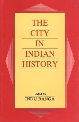 City in Indian History(English, Paperback, Banga Indu)