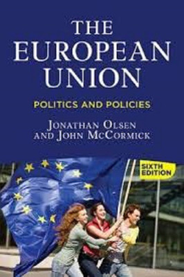 EUROPEAN UNION POLITICS AND POLICIES 6TH EDITION(English, Paperback, JONATHAN OLSEN, JOHN MCCORMICK)