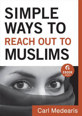 Simple Ways to Reach Out to Muslims(English, Electronic book text, Medearis Carl)