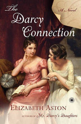 The Darcy Connection(English, Electronic book text, Aston Elizabeth)