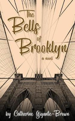 The Bells of Brooklyn(English, Paperback, Gigante-Brown Catherine)
