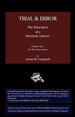 TRIAL & ERROR The Education of a Freedom Lawyer Volume Two(English, Paperback, Campbell Arthur W)
