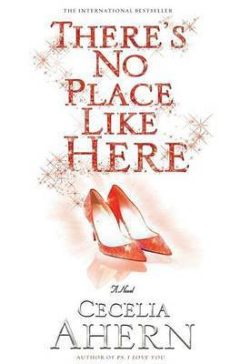 There's No Place Like Here(English, Electronic book text, Ahern Cecelia)