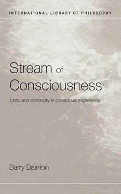 Stream of Consciousness(English, Electronic book text, Dainton Barry Professor of Philosophy)