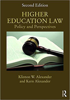 HIGHER EDUCATION LAW : POLICY AND PERSPECTIVES, 2ND EDITION(English, Paperback, KLINTON W. ALEXANDER, KERN ALEXANDER)