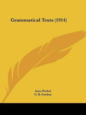 Grammatical Texts (1914)(English, Paperback, Poebel Arno)