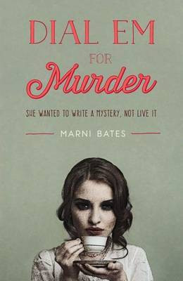 Dial Em for Murder(English, Electronic book text, Bates Marni)