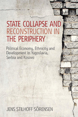 State Collapse and Reconstruction in the Periphery(English, Paperback, Soerensen Jens Stilhoff)