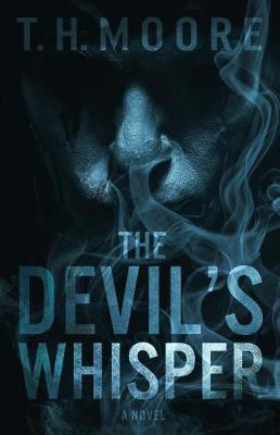 The Devil's Whisper(English, Paperback, Moore T H)