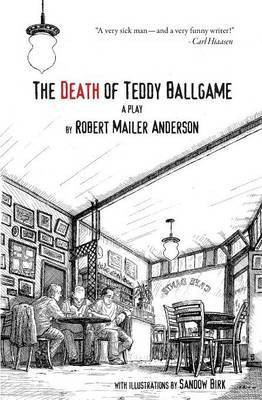The Death of Teddy Ballgame(English, Paperback, Anderson Robert Malier)