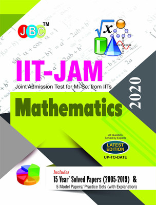 IIT- JAM Joint Admission Test for M.Sc. Mathematics 15 Year’s Solved Papers (2005-2019) and 5 Model Papers (With Explanation) 2020(English, Paperback, JBC EDITORIAL BOARD)