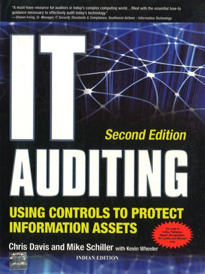 It Auditing Using Controls to Protect Information Assets, 2nd Edition  - Using Controls to Protect Information Assets(English, Paperback, Davis Chris,)