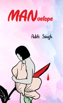 Man Velope(English, Paperback, Aditi Singh)
