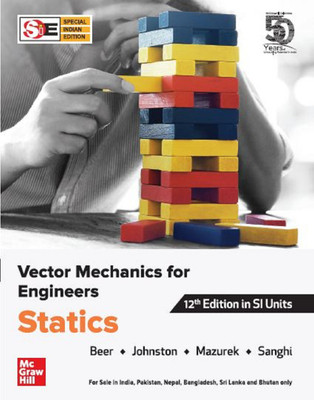 Vector Mechanics for Engineers; Statics(English, Paperback, Ferdinand P. Beer, E. Russell Johnston Jr., David F. Mazurek, Sanjeev Sanghi)