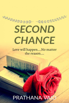 Second Chance(English, Paperback, Prathana Vaid)