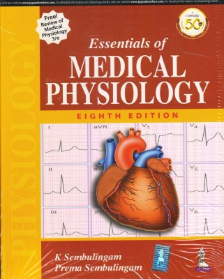 Essentials of Medical Physiology  - Essentials of Medical Physiology 8th Edition 2019 (Free Review of Medical Physiology 3rd edition) By Sembulingam(English, Paperback, Sembulingam K)