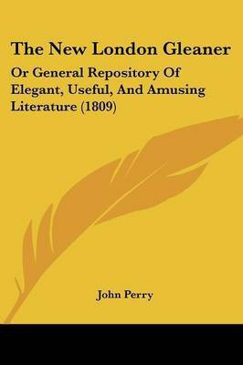 The New London Gleaner(English, Paperback, Perry John)