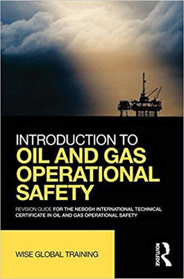 INTRODUCTION TO OIL AND GAS OPERATIONAL SAFETY(English, PAPARBACK, WISE GLOBAL LTD.)