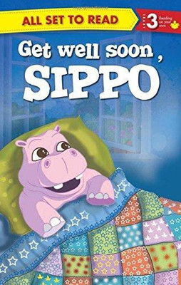 All Set to Read Readers Level 3 Get Well Soon Sippo(English, Paperback, Om Books Editorial Team)