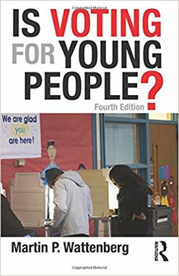 IS VOTING FOR YOUNG PEOPLE 4TH EDITION(English, PAPARBACK`, MARTIN P. WATTENBERG)