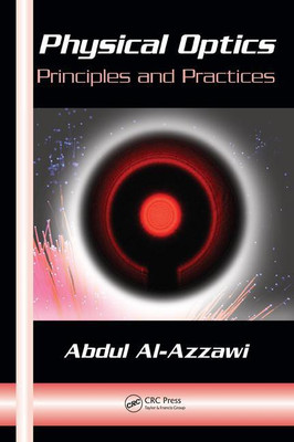 PHYSICAL OPTICS: PRINCIPLES AND PRACTICES(English, PAPARBACK, ABDUL AL AZZAWI)