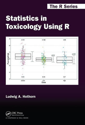 STATISTICS IN TOXICOLOGY USING R(English, PAPARBACK, LUDWIG A. HOTHORN)